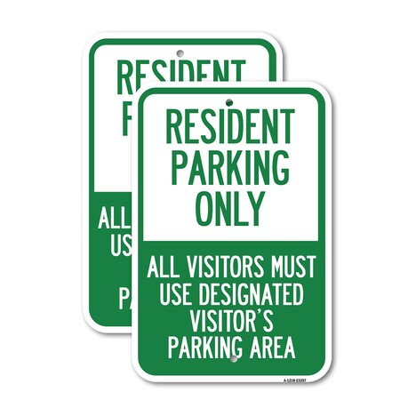 Signmission Parking Sign Resident Parking Only All Visitors Must Us, 12'' X 18'', Heavy Gauge Aluminum, 2PK A-1218-2PACK-23357