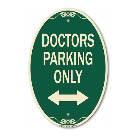 Signmission Doctors Parking Only With Bidirectional Arro, 12 In X 18 In Architectural, Heavy Gauge Aluminum A-OV-G-1218-24136