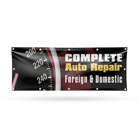 Signmission Complete Auto Repair Foreign & Domestic, 48 Inch x 120 Inch, Vinyl Banner B-120-30525