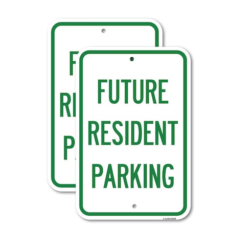 Signmission Reserved Parking Sign Future Resident Parking, 18'' X 24'' 2 Signs, Heavy Gauge Aluminum, 2PK A-1824-2PACK-23049