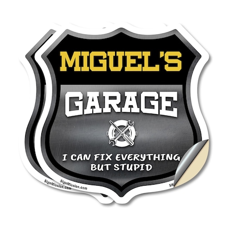 Signmission Miguel's Garage I Can Fix Everything But Stupid, 12 inch X 12 inch, Vinyl Decal, 2PK SHI-D-2PACK-12-490-MIGUEL