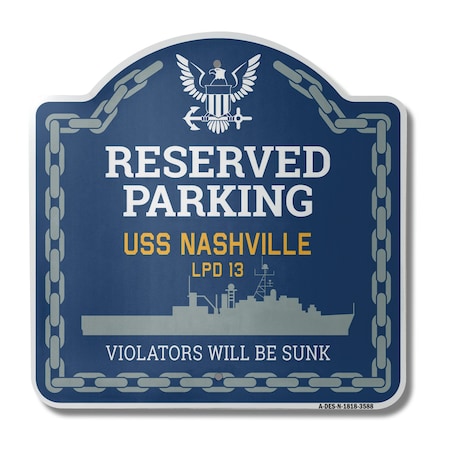 Signmission USS NASHVILLE LPD 13, 18 Inch x 18 Inch, Heavy Gauge Aluminum A-DES-N-1818-3588