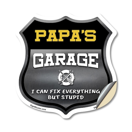 Signmission Papa's Garage I Can Fix Everything But Stupid, 12 Inch X 12 Inch, Vinyl Decal SHI-D-12-490-PAPA
