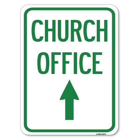 Signmission Church Office With Up Arrow, 18 Inch X 24 Inch 1 Sign, Heavy Gauge Aluminum A-1824-24275