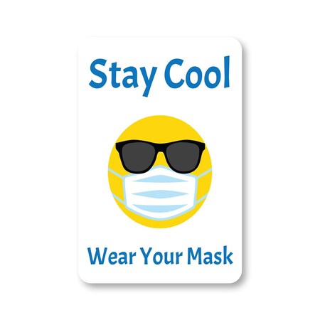 Signmission Public Sign, Stay Cool Wear Your Mask, 5in X 3.5in Decal, 5" W, 3.5" H, Stay Cool Wear Your Mask OS-NS-D-35-25347