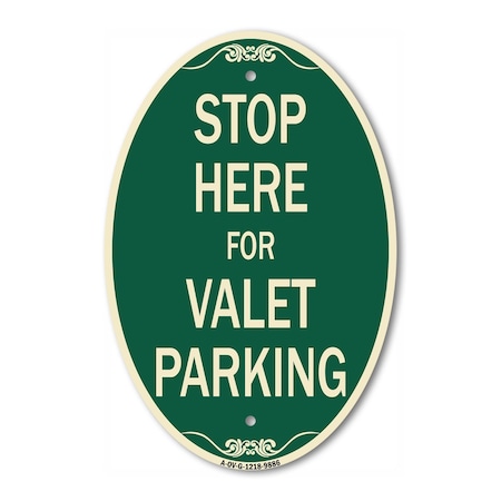 Signmission Stop Here For Valet Parking Green & Tan, 12 Inch X 18 Inch Architectural Oval, Heavy Gauge Aluminum A-OV-G-1218-9886