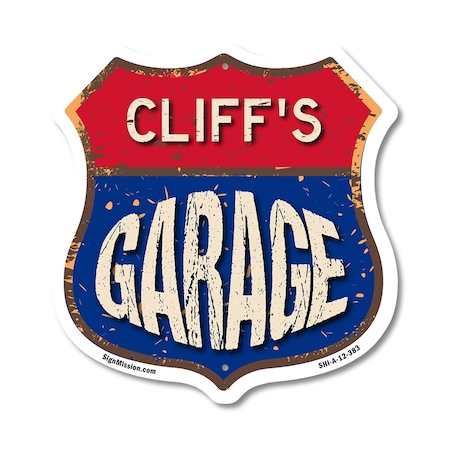 Signmission Cliff's Garage, 12 Inch X 12 Inch, Aluminum Metal Sign SHI-A-12-383-CLIFF