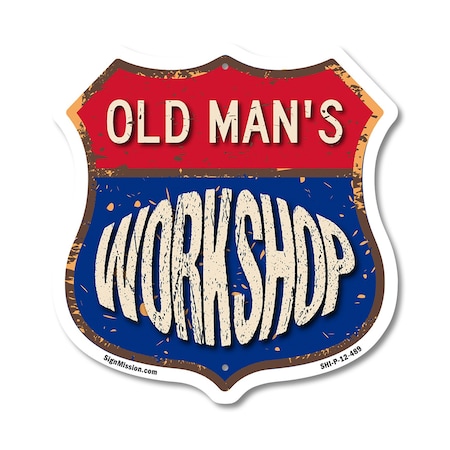 Signmission Old Man's Workshop, 12 Inch X 12 Inch, Plastic Sign SHI-P-12-489-OLD MAN