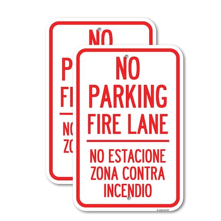 Signmission No Parking Fire Lane No Estacione Zona Contra Incendio, 18'' X 24'', Heavy Gauge Aluminum, 2PK A-1824-2PACK-23727