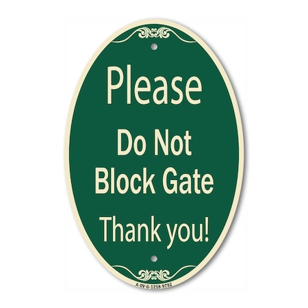 Signmission Please Do Not Block Gate Green & Tan, 12 Inch X 18 Inch Designer, Heavy Gauge Aluminum A-OV-G-1218-9792