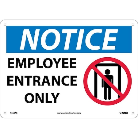 Nmc Notice Employee Entrance Only Sign, N268AB N268AB