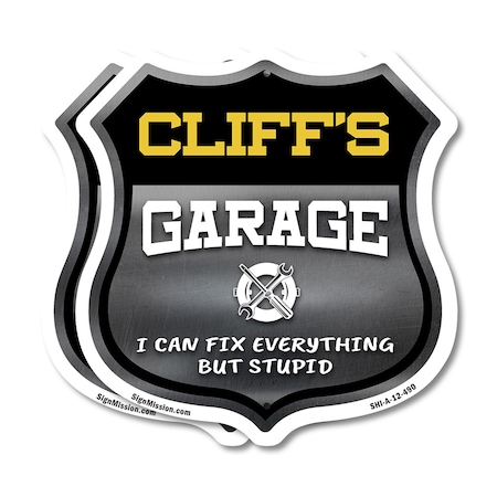 Signmission Cliff's Garage I Can Fix Everything But Stupid, 12 inch X 12 inch, Aluminum Metal Sign, 2PK SHI-A-2PACK-12-490-CLIFF