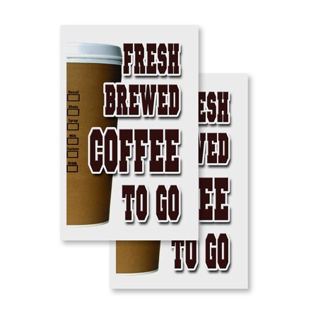 Signmission Fresh Brewed Coffee To Go, Vinyl Decals Only 24 Inch x 36 Inch, Vinyl Decal, 2PK DSB-2436-2PACK-Fresh Brewed Coffee To Go