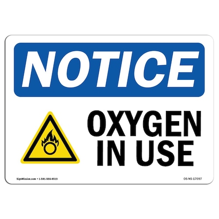 Signmission Oxygen In Use With Symbol , 10 Inch X 7 Inch, Decal OS-NS-D-710-L-17097