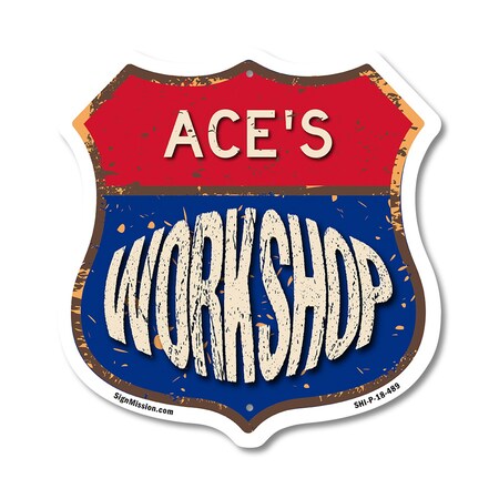 Signmission Ace's Workshop, 18 Inch X 18 Inch, Plastic Sign SHI-P-18-489-ACE