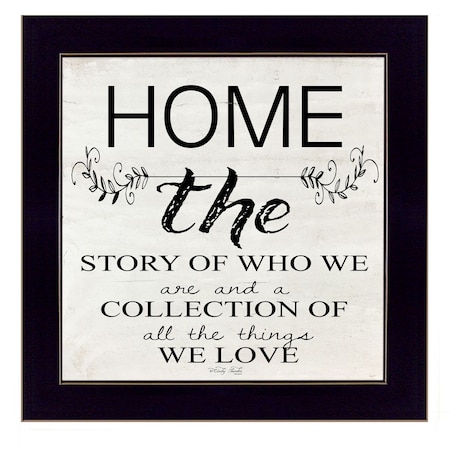 Home the Story of Who We Are Black Framed Print Wall Art