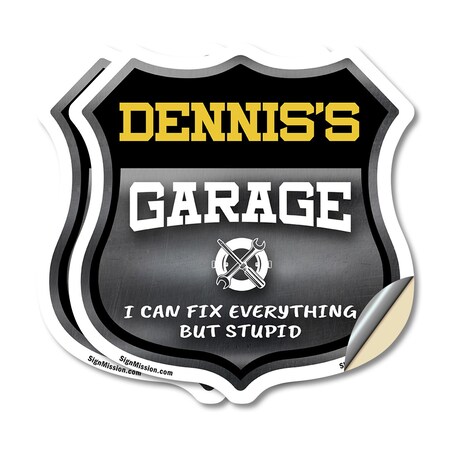 Signmission Dennis's Garage I Can Fix Everything But Stupid, 4 inch X 4 inch, Vinyl Decal, 2PK SHI-D-2PACK-4-490-DENNIS