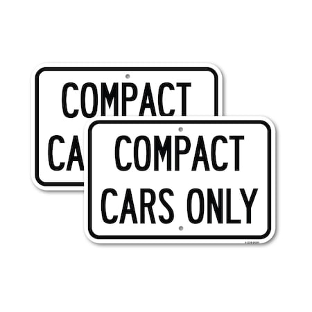 Signmission Compact Car Only, 18'' X 24'' 2 Signs, Heavy Gauge Aluminum, 2PK A-1824-2PACK-24254