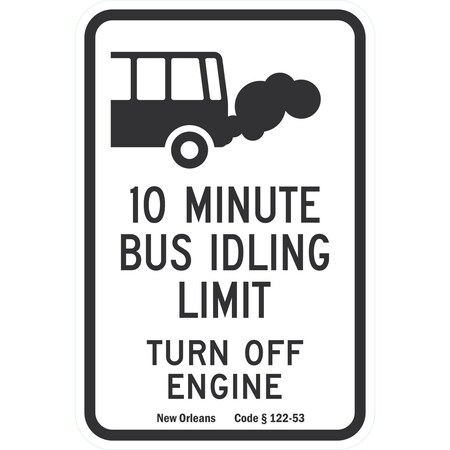 Lyle 10 Minute Bus Idling Limit, Turn Off Engine, New Orleans, 12x18, Engineer Grade, White G-3302-EG_12x18