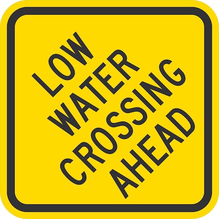 Lyle Low Water Crossing Ahead, 12x12, Diamond Grade, Yellow G-1936-DG_12x12