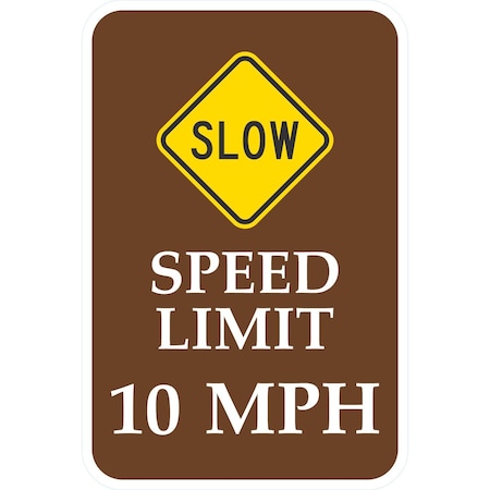 Lyle Slow, Speed Limit 10 MPH, 12x18, Diamond Grade, Brown G-2839-DG_12x18