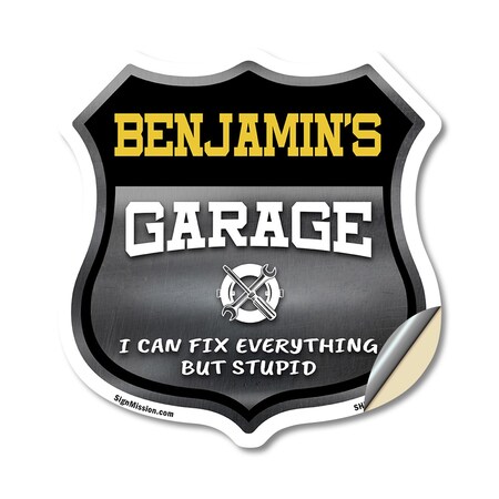 Signmission Benjamin's Garage I Can Fix Everything But Stupid, 12 Inch X 12 Inch, Vinyl Decal SHI-D-12-490-BENJAMIN