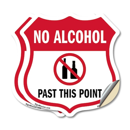 Signmission No Alcohol Shield Sign No Alcohol Past T, 12 inch X 12 inch, Vinyl Decal, 2PK SHI-D-2PACK-12-390