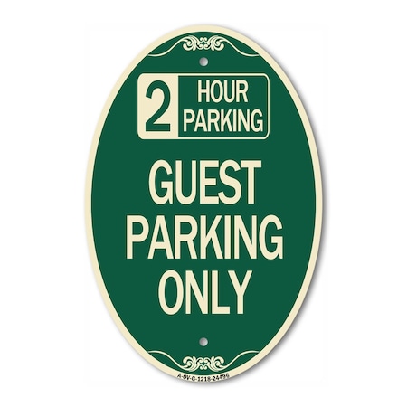 Signmission 2 Hour Parking Guest Parking Only, 12 Inch X 18 Inch Architectural Oval, Heavy Gauge Aluminum A-OV-G-1218-24496