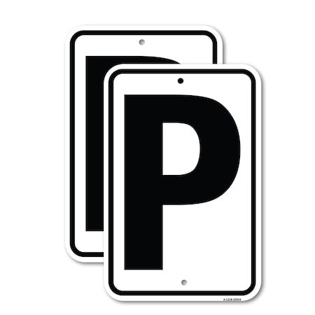 Signmission Sign with Letter P, 18'' X 24'' 2 Signs, Heavy Gauge Aluminum, 2PK A-1824-2PACK-22934