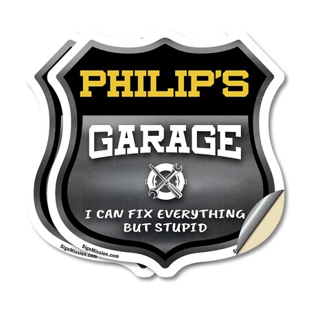 Signmission Philip's Garage I Can Fix Everything But Stupid, 6 inch X 6 inch, Vinyl Decal, 2PK SHI-D-2PACK-6-490-PHILIP