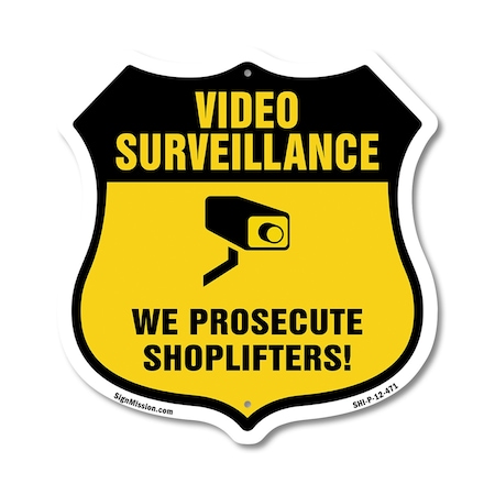 Signmission Video Surveillance Shield Sign We Prosec, 12 Inch X 12 Inch, Plastic Sign SHI-P-12-471