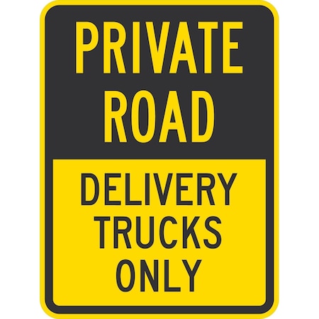 Lyle Private Road, Delivery Trucks Only, 18x24, Non-Reflective, Yellow G-11145-NA_18x24