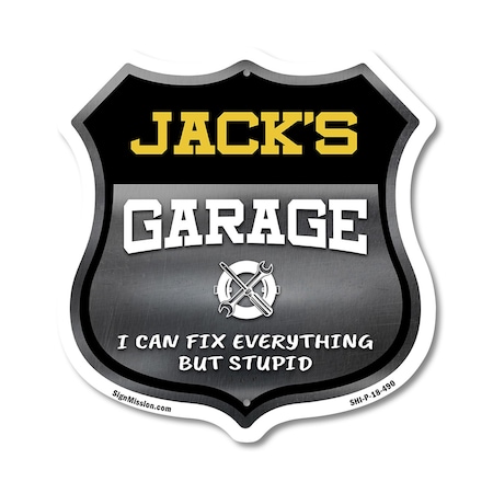 Signmission Jack's Garage I Can Fix Everything But Stupid, 18 Inch X 18 Inch, Plastic Sign SHI-P-18-490-JACK