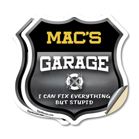 Signmission Mac's Garage I Can Fix Everything But Stupid, 4 inch X 4 inch, Vinyl Decal, 2PK SHI-D-2PACK-4-490-MAC
