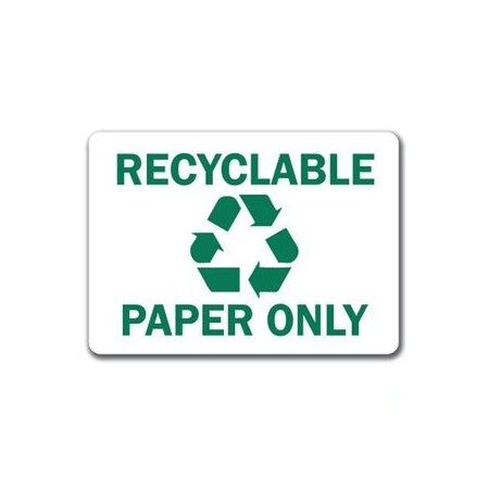 Signmission Safety Sign, 14 in Height, Plastic, 10 in Length, Recyclable Paper MISC-Recyclable Paper