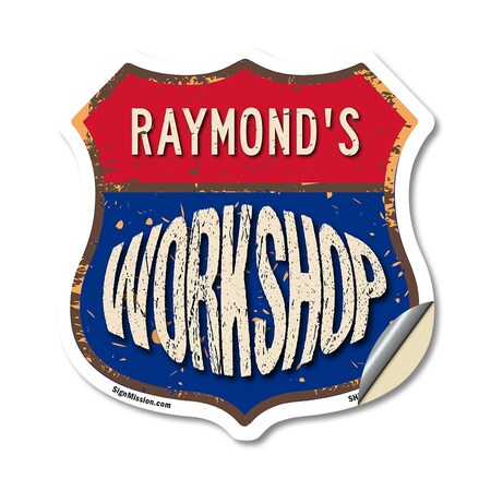 Signmission Raymond's Workshop, 18 Inch X 18 Inch, Vinyl Decal SHI-D-18-489-RAYMOND