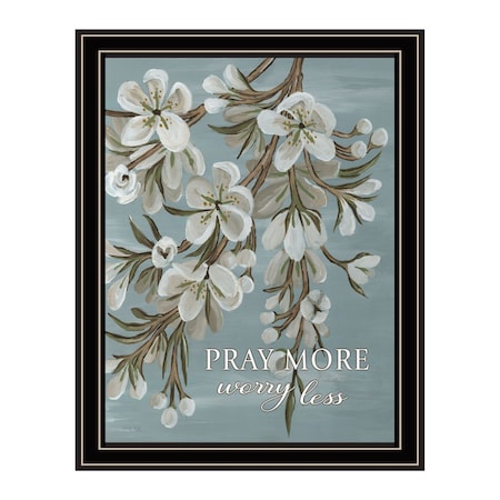 Homeroots Pray More Worry Less Black Framed Print Wall Art 529691