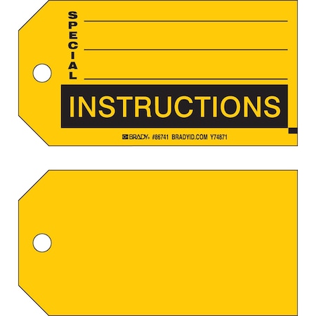 Brady Inventory Tag SPECIAL INSTRUCTIONS Paper 3 x 5.75 Black on Yellow 100/PK, 100PK 86741