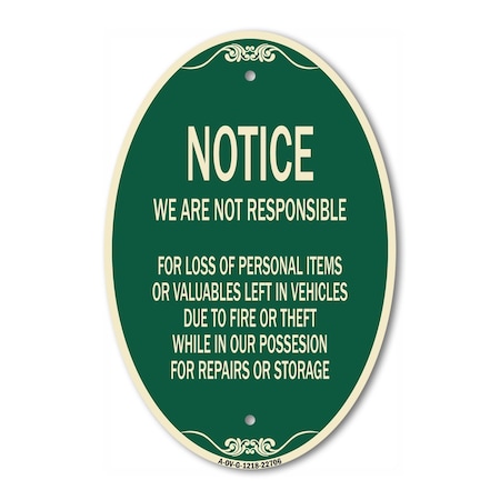 Signmission We Are Not Responsible for Loss of Personal I, 12 In X 18 In Architectural, Heavy Gauge Aluminum A-OV-G-1218-22706