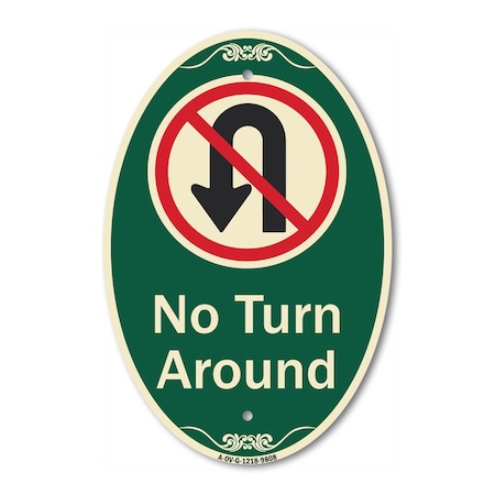 Signmission No Turn Around With Symbol Green & Tan, 12 Inch X 18 Inch Designer, Heavy Gauge Aluminum A-OV-G-1218-9808