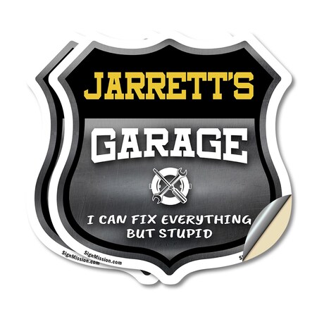Signmission Jarrett's Garage I Can Fix Everything But Stupid, 6 inch X 6 inch, Vinyl Decal, 2PK SHI-D-2PACK-6-490-JARRETT