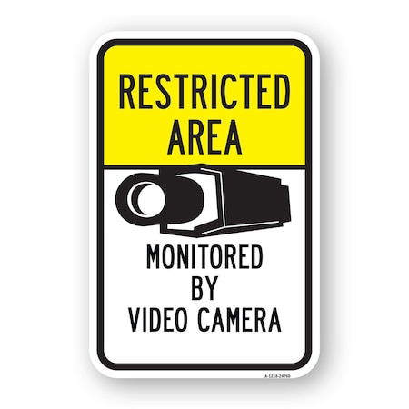 Signmission Restricted Area Monitored By Video Camera No. 2, Heavy-Gauge Aluminum, 18" H, A-1824-24760 A-1824-24760