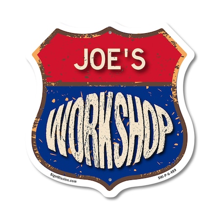 Signmission Joe's Workshop, 6 Inch X 6 Inch, Plastic Sign SHI-P-6-489-JOE