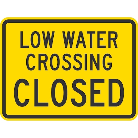 Lyle Low Water Crossing Closed, 24x18, High Intensity Prismatic, Yellow G-12013-HI_24x18