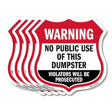 Signmission Dumpster Shield Sign Warning No Public U, 12 inch X 12 inch, Aluminum Metal Sign, 5PK SHI-A-5Pack-12-379