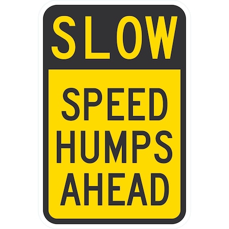 Lyle Speed Humps Ahead, 12x18, Engineer Grade, Yellow G-3550-EG_12x18