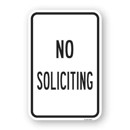 Signmission No Soliciting Sign, Heavy-Gauge Aluminum Rust Proof Parking Sign, 18" H, A-1824-24972 A-1824-24972