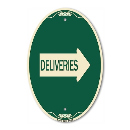 Signmission Deliveries With Right Arrow, 12 Inch X 18 Inch Architectural Oval, Heavy Gauge Aluminum A-OV-G-1218-24362