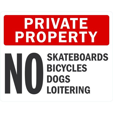 Lyle Private Property: No Skateboards Bicycles Dogs Loitering, 30x24, Non-Reflective, White G-14872-NA_30x24