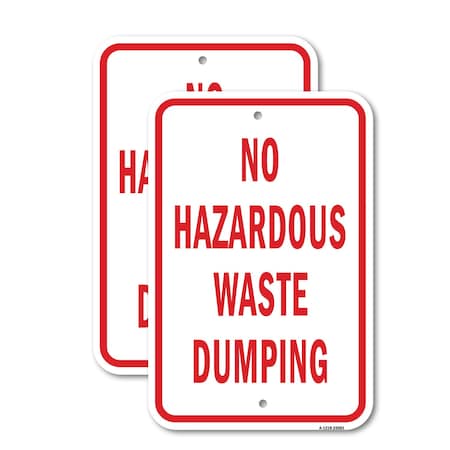 Signmission No Hazardous Waste Dumping, 18'' X 24'' 2 Signs, Heavy Gauge Aluminum, 2PK A-1824-2PACK-25081